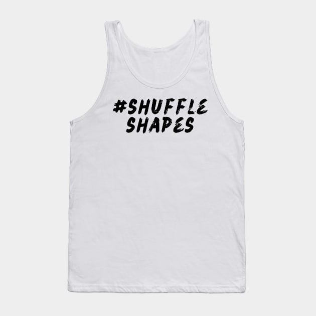 #Shuffle Shapes Tank Top by Shuffle Dance